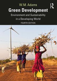 Cover image for Green Development: Environment and Sustainability in a Developing World