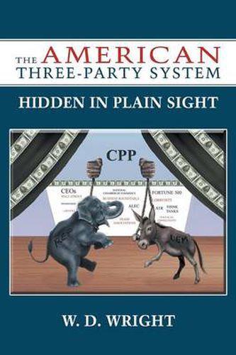 Cover image for The American Three-Party System: Hidden in Plain Sight