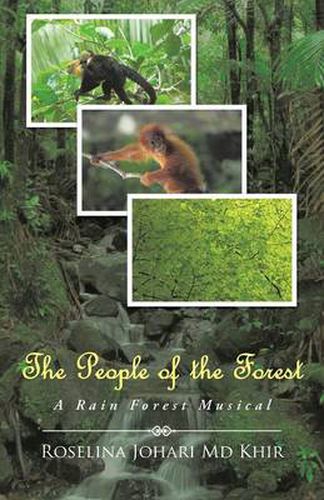 Cover image for The People of the Forest: A Rain Forest Musical