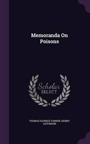 Memoranda on Poisons