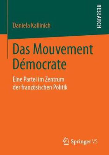Cover image for Das Mouvement Democrate: Eine Partei Im Zentrum Der Franzoesischen Politik