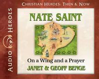 Cover image for Nate Saint: On a Wing and a Prayer