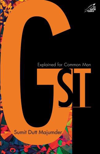 Cover image for Gst (in India): Explained for Common Man