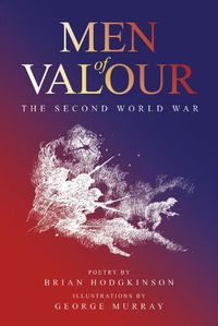 Cover image for Men of Valour: The Second World War