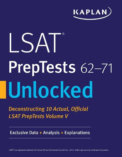 Cover image for LSAT PrepTests 62-71 Unlocked: Exclusive Data + Analysis + Explanations