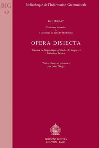 Cover image for Opera Disiecta: Travaux de Linguistique Generale, de Langue et Litterature Latines