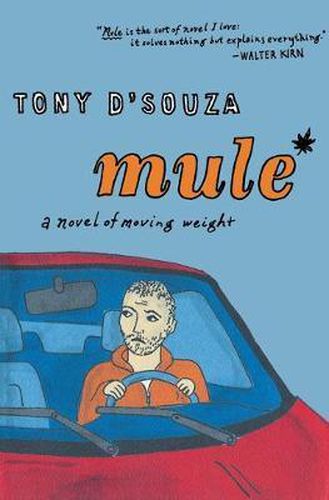 Mule: A Novel of Moving Weight