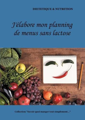 J'elabore mon planning de menus sans lactose