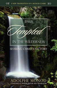 Cover image for Jesus Tempted in the Wilderness: Sharing Christ's Victory