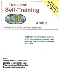 Cover image for Translator Self Training Arabic: A Practical Course in Technical Translation