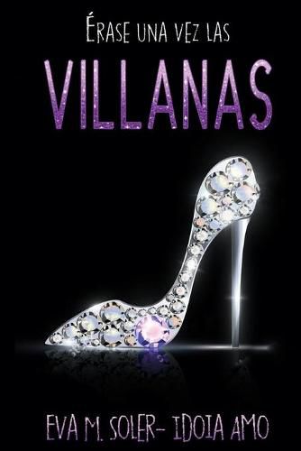 Cover image for Erase una vez... Las villanas