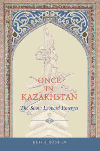 Cover image for Once in Kazakhstan: The Snow Leopard Emerges