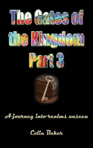 Cover image for The Gates of the Kingdom Part 3: A Journey into Realms Unseen