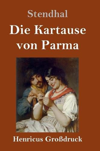 Die Kartause von Parma (Grossdruck)