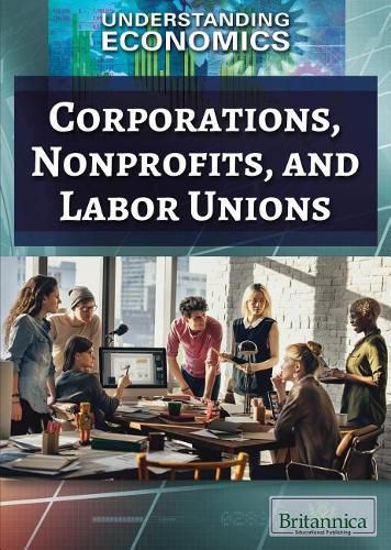 Corporations, Nonprofits, and Labor Unions