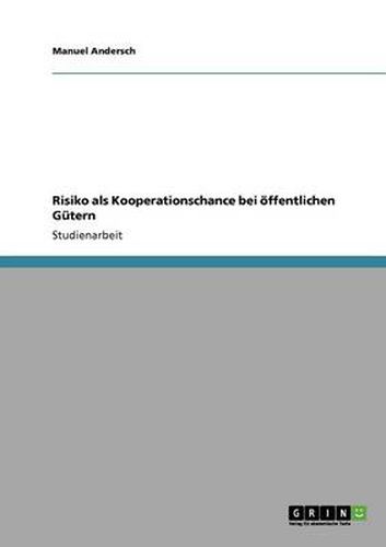 Cover image for Risiko als Kooperationschance bei oeffentlichen Gutern