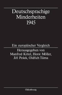 Cover image for Deutschsprachige Minderheiten 1945: Ein Europaischer Vergleich