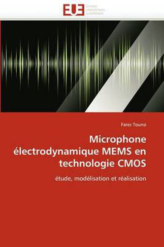 Cover image for Microphone Lectrodynamique Mems En Technologie CMOS