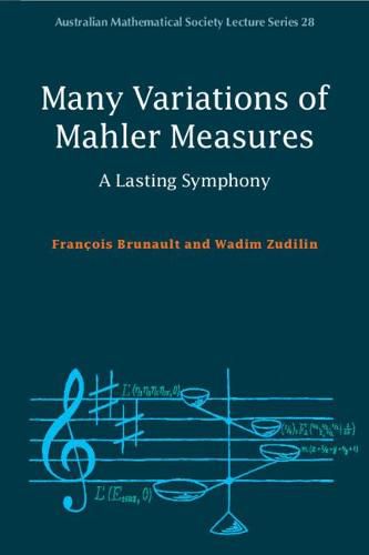 Cover image for Many Variations of Mahler Measures: A Lasting Symphony