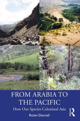 Cover image for From Arabia to the Pacific: How Our Species Colonised Asia