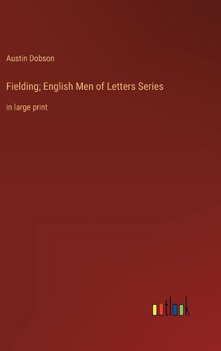 Fielding; English Men of Letters Series