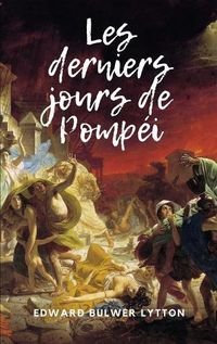 Cover image for Les derniers jours de Pompei