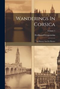 Cover image for Wanderings In Corsica