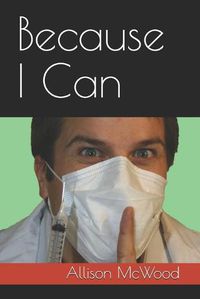 Cover image for Because I Can