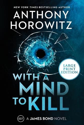 Cover image for With a Mind to Kill: A James Bond Novel