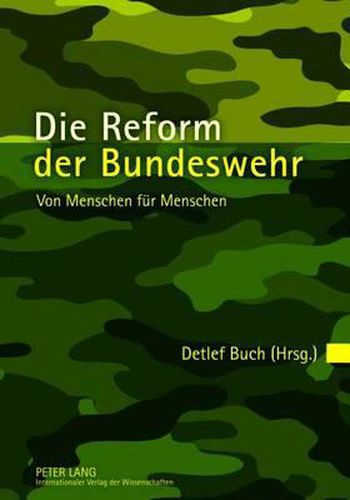 Cover image for Die Reform Der Bundeswehr: Von Menschen Fuer Menschen