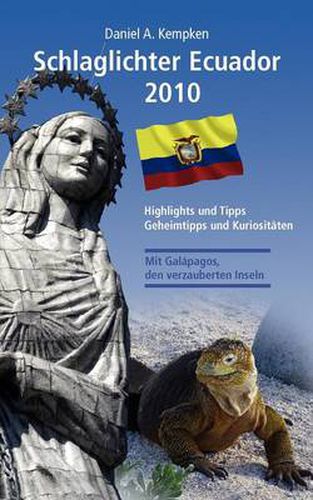 Cover image for Schlaglichter Ecuador 2010: Highlights und Tipps, Geheimtipps und Kuriositaten