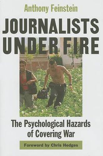 Cover image for Journalists Under Fire: The Psychological Hazards of Covering War