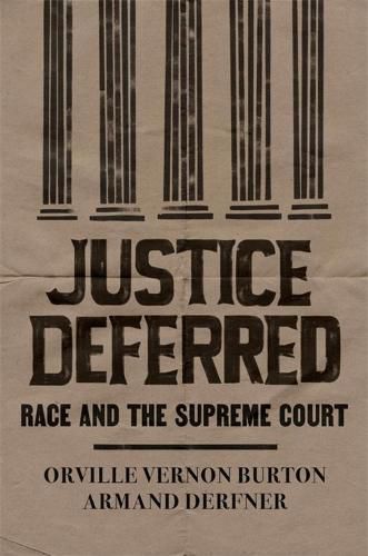 Justice Deferred: Race and the Supreme Court