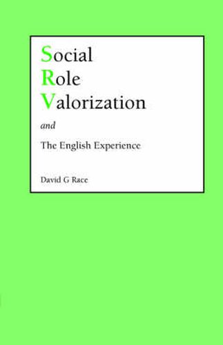 Cover image for Social Role Valorization: The English Experience