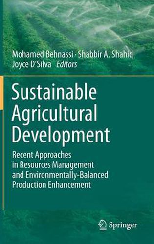 Cover image for Sustainable Agricultural Development: Recent Approaches in Resources Management and Environmentally-Balanced Production Enhancement