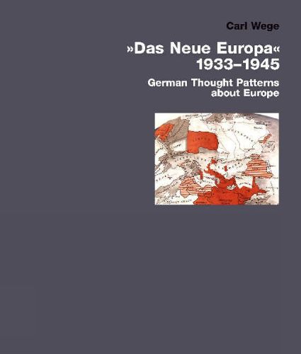 Cover image for The New Europe 1933-1945: German Thought Patterns About Europe