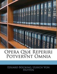 Cover image for Opera QV Reperiri Potvervnt Omnia