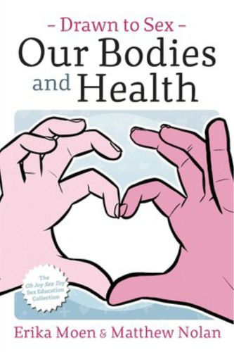 Cover image for Drawn to Sex Vol. 2:: Our Bodies and Health
