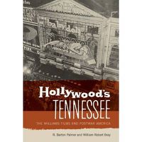 Cover image for Hollywood's Tennessee: The Williams Films and Postwar America