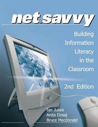 Cover image for Net.Savvy: Building Information Literacy in the Classroom