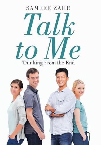 Cover image for Talk to Me: Thinking from the End