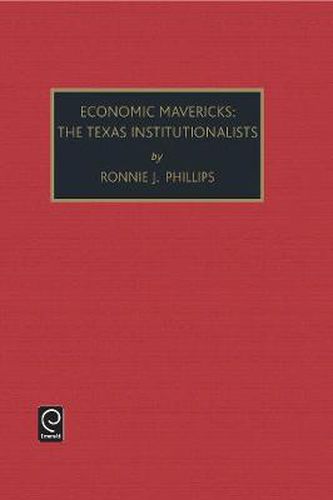 Political Economy and Public Policy: the Texas Institutionalists