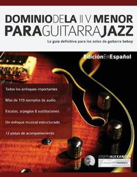 Cover image for Dominio de la II V menor para guitarra jazz