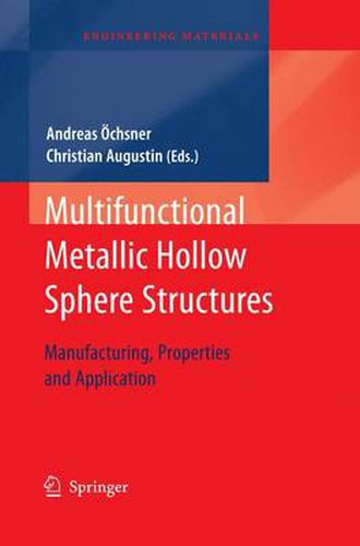 Cover image for Multifunctional Metallic Hollow Sphere Structures: Manufacturing, Properties and Application