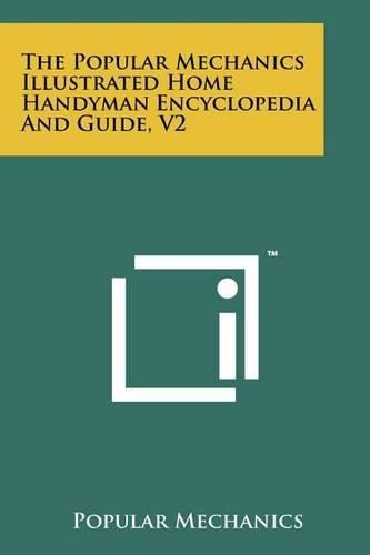 Cover image for The Popular Mechanics Illustrated Home Handyman Encyclopedia and Guide, V2