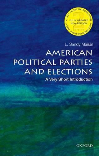 Cover image for American Political Parties and Elections: A Very Short Introduction