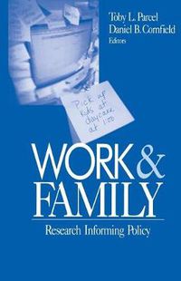 Cover image for Work and Family: Research Informing Policy