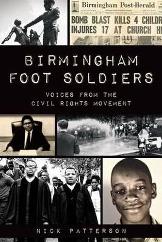 Cover image for Birmingham Foot Soldiers: Voices from the Civil Rights Movement