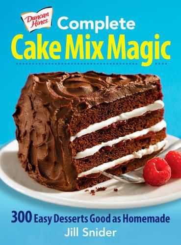 Cover image for Complete Cake Mix Magic: 300 Easy Desserts Good as Homemade