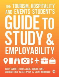 Cover image for The Tourism, Hospitality and Events Student's Guide to Study and Employability